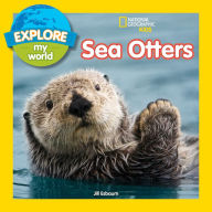 Title: Sea Otters (Explore My World Series), Author: Jill Esbaum