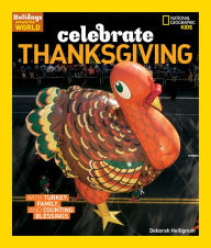 Title: Celebrate Thanksgiving: With Turkey, Family, and Counting Blessings, Author: Deborah Heiligman