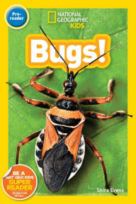 Title: National Geographic Kids Readers: Bugs (Prereader), Author: Shira Evans