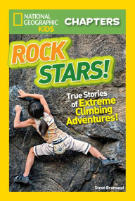 Title: Rock Stars! (National Geographic Chapters Series), Author: Steve Bramucci