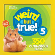 Title: Weird But True 5: Expanded Edition, Author: National Geographic Kids