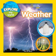 Title: Explore My World: Weather, Author: Lisa M. Gerry