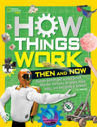 Title: How Things Work: Then and Now, Author: T.J. Resler