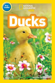 Title: Ducks (National Geographic Kids Readers, Pre-Reader), Author: Jennifer Szymanski
