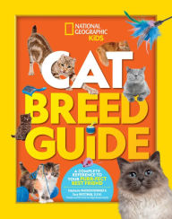 Title: Cat Breed Guide: A complete reference to your purr-fect best friend, Author: Gary Weitzman