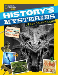 Title: History's Mysteries: Legends and Lore, Author: Anna Claybourne