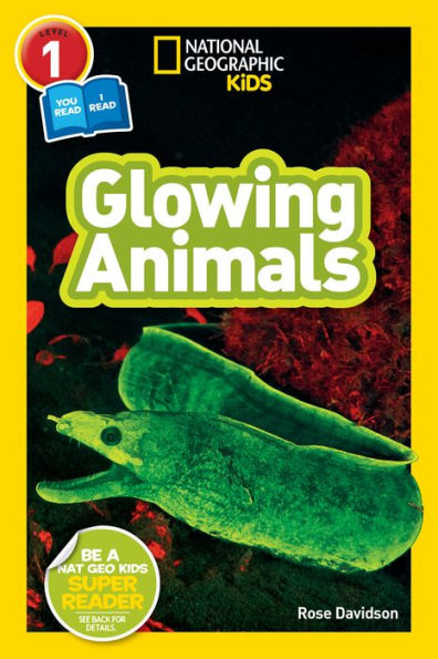 Glowing Animals (National Geographic Readers Series: Level 1)