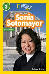 Title: National Geographic Readers: Sonia Sotomayor (L3, Spanish), Author: Barbara Kramer