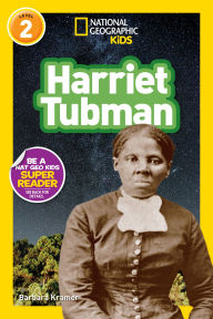Title: Harriet Tubman (National Geographic Readers Series: Level 2), Author: Barbara Kramer