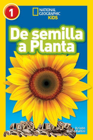 Title: National Geographic Readers: De Semilla a Planta (L1), Author: Kristin Baird Rattini