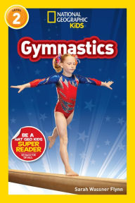 Title: National Geographic Readers: Gymnastics (Level 2), Author: Sarah Wassner Flynn