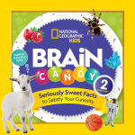 Alternative view 1 of Brain Candy 2: Seriously Sweet Facts to Satisfy Your Curiosity