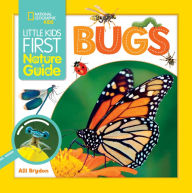 Title: Little Kids First Nature Guide Bugs, Author: Alli Brydon