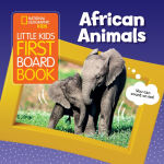 Alternative view 1 of National Geographic Kids Little Kids First Board Book African Animals