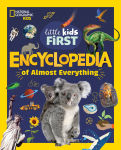 Alternative view 1 of National Geographic Little Kids First Encyclopedia of Almost Everything
