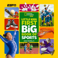 Title: National Geographic Little Kids First Big Book of Sports, Author: James Buckley Jr