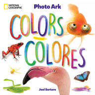 Title: National Geographic Photo Ark Colors / Colores: Board Book: Bilingual English-Spanish, Author: Joel Sartore