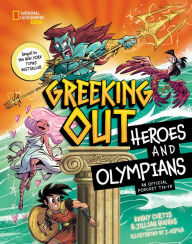 Title: Greeking Out Heroes and Olympians, Author: Kenny Curtis