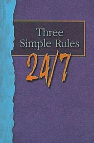 Title: Three Simple Rules 24/7 Student Book: A Six-Week Study for Youth, Author: Rueben P Job