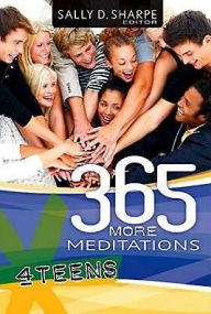365 More Meditations For Teens