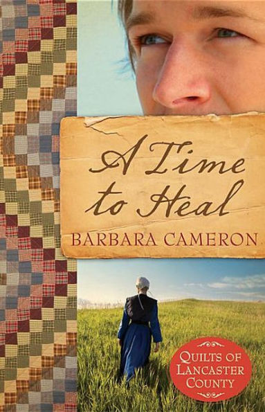 A Time to Heal (Quilts of Lancaster County Series #2)