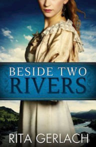 Title: Beside Two Rivers: Daughters of the Potomac #2, Author: Rita Gerlach