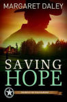 Alternative view 2 of Saving Hope: The Men of the Texas Rangers - Book 1