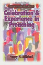 Celebration & Experience in Preaching: Revised Edition