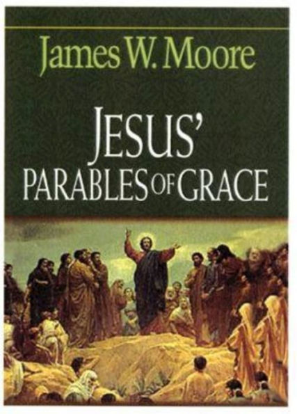 Jesus' Parables of Grace