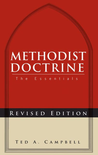 Methodist Doctrine: The Essentials, Revised Edition