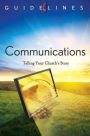 Guidelines Communication : Telling Your Church's Story