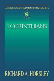 Title: 1 Corinthians: Abingdon New Testament Commentaries, Author: Richard A. Horsley