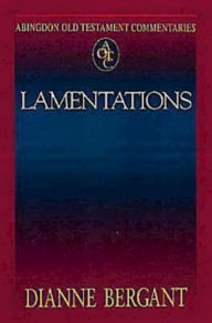 Title: Lamentations: Abingdon Old Testament Commentaries, Author: Dianne Bergant
