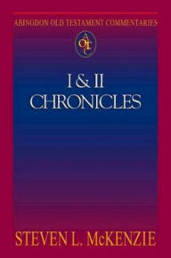 Title: 1-2 Chronicles: Abingdon Old Testament Commentaries, Author: Steven L. McKenzie