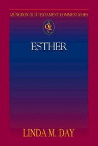 Title: Esther: Abingdon Old Testament Commentaries, Author: Linda M. Day