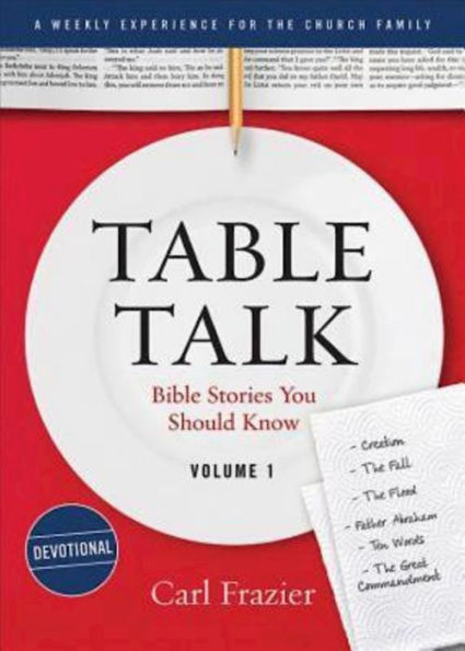 Table Talk Volume 1 - Devotions: Bible Stories You Should Know