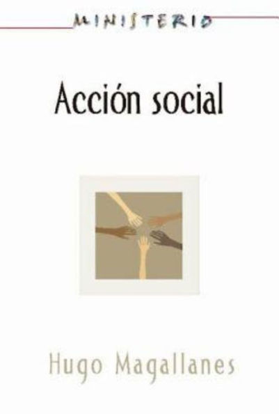 Accion Social: El Pueblo Cristiano Testifica del Amor de Dios AETH: Social Action (Ministerio series) Spanish AETH