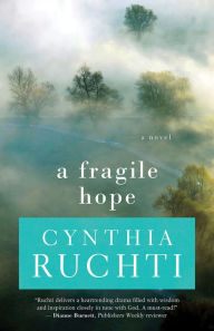 Title: A Fragile Hope, Author: Cynthia Ruchti