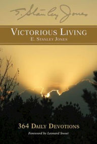Title: Victorious Living: 364 Daily Devotions, Author: E. Stanley Jones