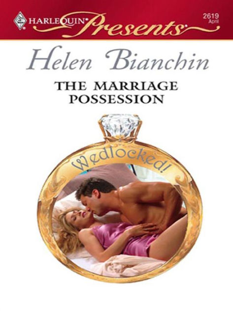 The Marriage Possession By Helen Bianchin Ebook Barnes And Noble®