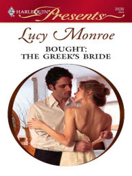 Title: Bought: The Greek's Bride, Author: Lucy Monroe