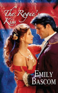 Title: The Rogue's Kiss, Author: Emily Bascom