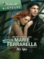 My Spy (Silhouette Romantic Suspense Series #1472)