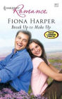 Break up to Make up (Harlequin Romance #3972)