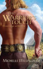 The Warrior's Touch (Harlequin Historical #866)