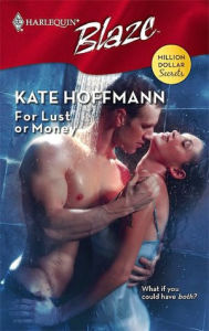 For Lust or Money (Harlequin Blaze #356)