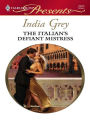 The Italian's Defiant Mistress: A Secret Baby Romance