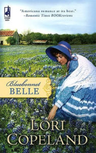 Title: Bluebonnet Belle, Author: Lori Copeland