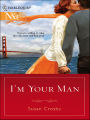 I'm Your Man [Harlequin Next Series #95]