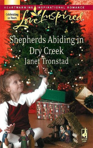 Shepherds Abiding in Dry Creek [Love Inspired Series]